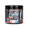 Do Not F*cking miss